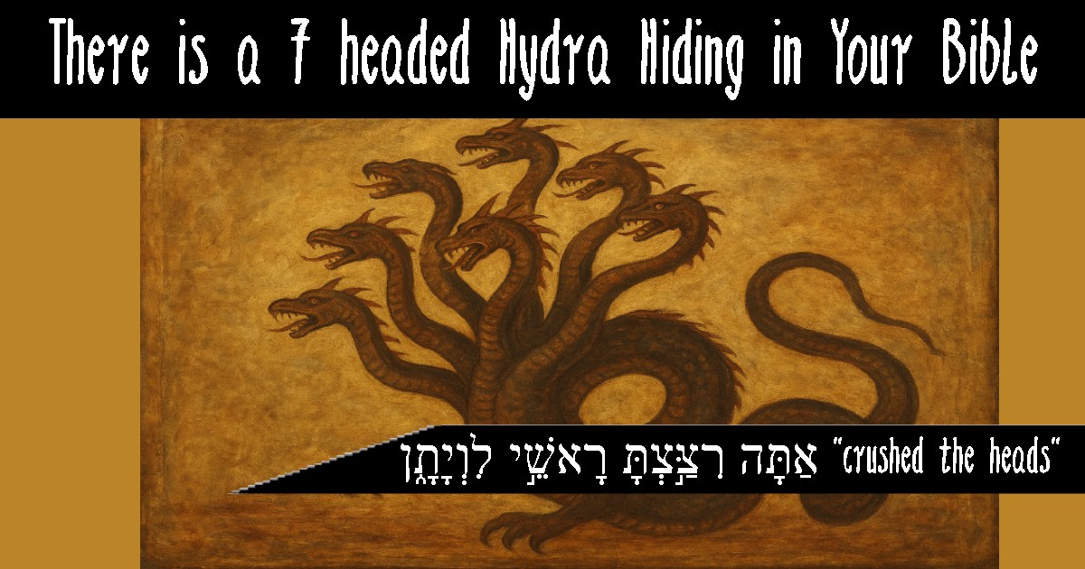 The seven headed hydra hiding in your bibe